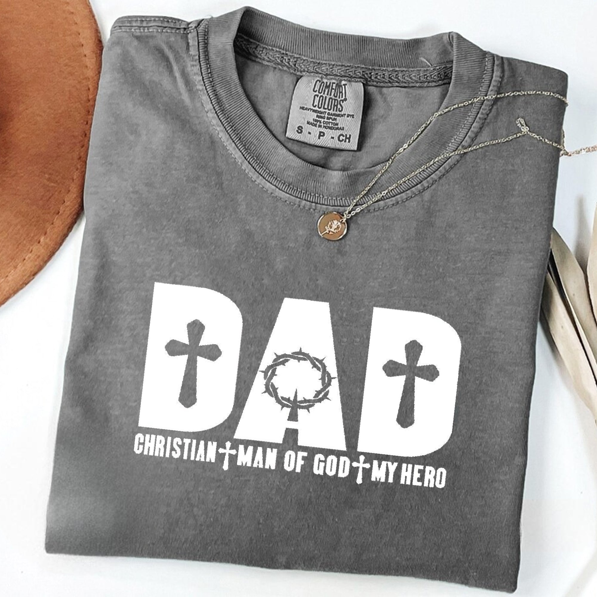 Dad Christian-Man Of God-My Hero Shirt, Comfort Colors Christian Dad Shirt, Religious Dad T-Shirt, Fathers Day Gift, Gift For Husband